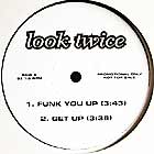 LOOK TWICE : FUNK YOU UP