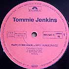 TOMMIE JENKINS : BABY COME BACK