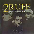 2 RUFF : OWNER OF A LONELY HEART