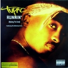 2PAC  ft. NOTORIOUS B.I.G. : RUNNIN' (DYING TO LIVE)