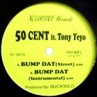 50 CENT  ft. TONY YEYO : BUMP DAT