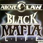 ABOVE THE LAW : BLACK MAFIA LIFE