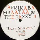 AFRIKA BAMBAATAA  & THE JAZZY 5 : JAZZY SENSATION
