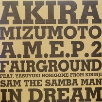 AKIRA MIZUMOTO : A.M.E.P.2