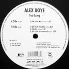 ALEX BOYE : TOO LONG