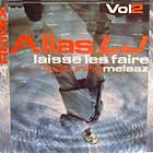 ALIAS LJ  ft. MELAAZ : LAISSE LES FAIRE