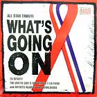 ARTISTS AGAINST AIDS WORLDWIDE : WHAT'S GOING ON