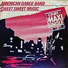 AMERICAN DANCE BAND : SWEET SWEET MUSIC