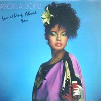 ANGELA BOFILL : SOMETHING ABOUT YOU