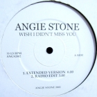 ANGIE STONE : WISH I DIDN'T MISS YOU