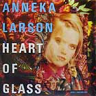 ANNEKA LARSON : HEART OF GLASS