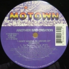 ANOTHER BAD CREATION : I DON'T WANNA BE GROWN UP  (REMIXES)