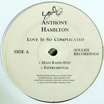 ANTHONY HAMILTON : LOVE IS SO COMPLICATED
