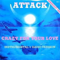 ATTACK : CRAZY FOR YOUR LOVE