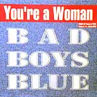 BAD BOYS BLUE : YOU'RE A WOMAN  (1998 REMIX)