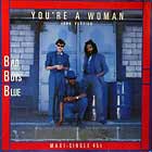 BAD BOYS BLUE : YOU'RE A WOMAN