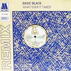 BASIC BLACK : WHAT EVER IT TAKES  (REMIX)