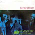 BEATNUTS : HIT ME WITH THAT  / GET FUNKY