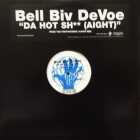 BEL BIV DEVOE : DA HOT SH** (ALGHT)