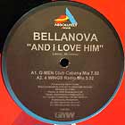 BELLANOVA : AND I LOVE HIM