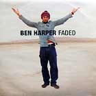 BEN HARPER : FADED