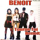 BENOIT : TOURNE TOI BENOIT