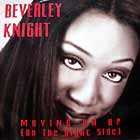 BEVERLEY KNIGHT : MOVING ON UP (ON THE RIGHT SIDE)