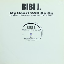 BIBI J. : MY HEART WILL GO ON