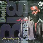 BIG DADDY KANE  ft. BARRY WHITE : ALL OF ME  / CAUSE I CAN DO IT RIGHT (REMIX)