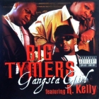 BIG TYMERS  ft. R. KELLY : GANGSTA GIRL