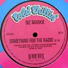 BIZ MARKIE : SOMETHING FOR THE RADIO