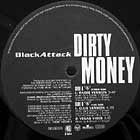 BLACK ATTACK : DIRTY MONEY