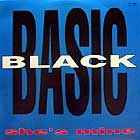 BASIC BLACK : SHE'S MINE