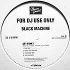 BLACK MACHINE  / 12 INCH MASTERS : GET FUNKY  / SOUL BOSSA NOVA