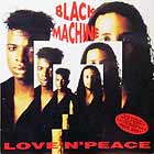 BLACK MACHINE : LOVE 'N' PEACE