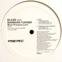 BLAZE  ft. BARBARA TUCKER : MOST PRECIOUS LOVE