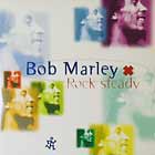 BOB MARLEY : ROCK STEADY