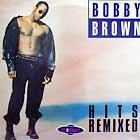 BOBBY BROWN : HITS REMIXED