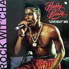 BOBBY BROWN : ROCK WIT'CHA  (LOVEBEAT MIX)