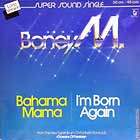 BONEY M. : BAHAMA MAMA  / I'M BORN AGAIN