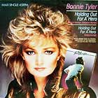 BONNIE TYLER : HOLDING OUT FOR A HERO