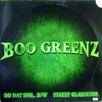 BOO GREENZ : DO DAT SHH..