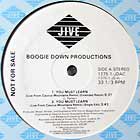 BOOGIE DOWN PRODUCTIONS : YOU MUST LEARN