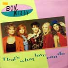 BOY KRAZY : THAT'S WHAT LOVE CAN DO