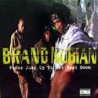 BRAND NUBIAN : PUNKS JUMP UP TO GET BEAT DOWN