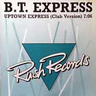 B.T. EXPRESS : UPTOWN EXPRESS  (CLUB VERSION)
