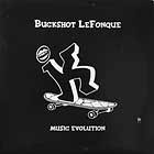 BUCKSHOT LEFONQUE : MUSIC EVOLUTION