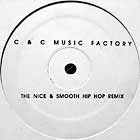 C+C MUSIC FACTORY : DO YOU WANNA GET FUNKY  (NICE & SMOOTH HIP HOP REMIX)