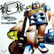 CAPITAL  + DJ NOZAWA : 