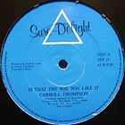 CARROLL THOMPSON : IS THAT THE WAY YOU LIKE IT